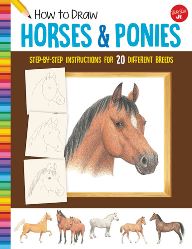 How to Draw Horses & Ponies: Step-by-step instructions for 20 different breeds (Learn to Draw) book cover by Walter Foster Jr. Creative Team