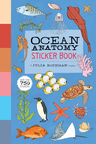 Ocean Anatomy Sticker Book: A Julia Rothman Creation; More than 750 Stickers (Anatomy) book cover by Julia Rothman
