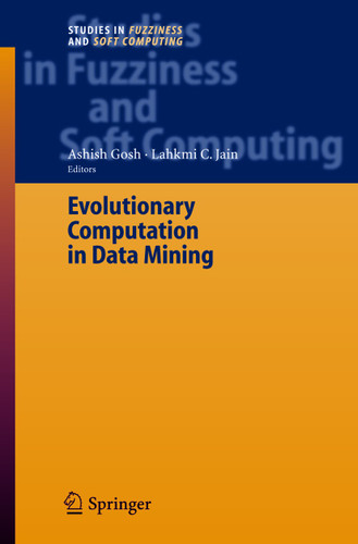 Evolutionary Computation in Data Mining (Studies in Fuzziness and Soft Computing #163) book cover by 