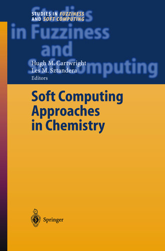Soft Computing Approaches in Chemistry (Studies in Fuzziness and Soft Computing #120) book cover by 