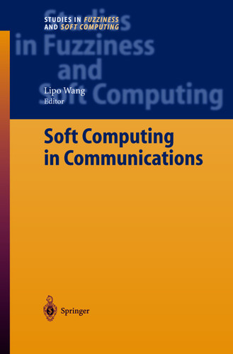 Soft Computing in Communications (Studies in Fuzziness and Soft Computing #136) book cover by 