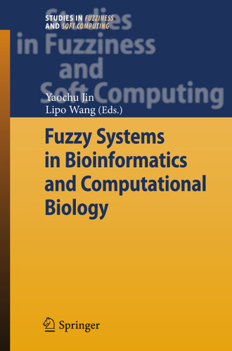 Fuzzy Systems in Bioinformatics and Computational Biology (Studies in Fuzziness and Soft Computing #242) book cover by 