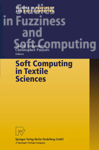 Soft Computing in Textile Sciences (Studies in Fuzziness and Soft Computing #108) book cover by 