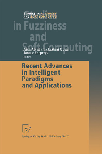 Recent Advances in Intelligent Paradigms and Applications (Studies in Fuzziness and Soft Computing #113) book cover by 