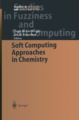 Soft Computing Approaches in Chemistry (Studies in Fuzziness and Soft Computing #120) book cover by 