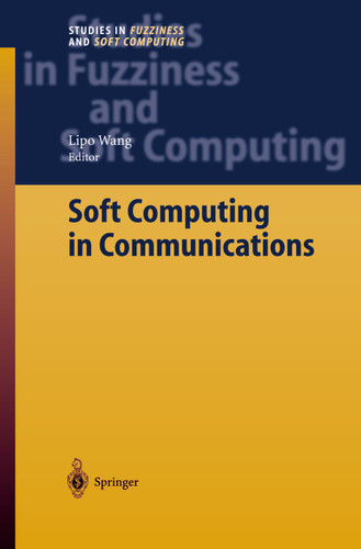 Soft Computing in Communications (Studies in Fuzziness and Soft Computing #136) book cover by 