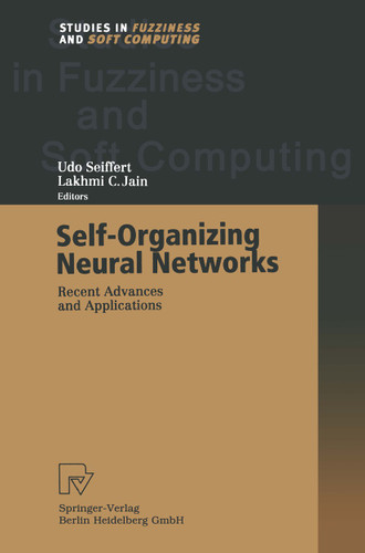 Self-Organizing Neural Networks: Recent Advances and Applications (Studies in Fuzziness and Soft Computing #78) book cover by 
