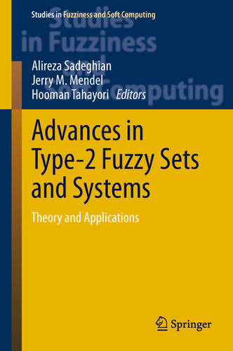Advances in Type-2 Fuzzy Sets and Systems: Theory and Applications (Studies in Fuzziness and Soft Computing #301) book cover by 