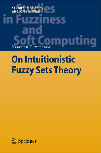 On Intuitionistic Fuzzy Sets Theory (Studies in Fuzziness and Soft Computing #283) book cover by Krassimir T. Atanassov