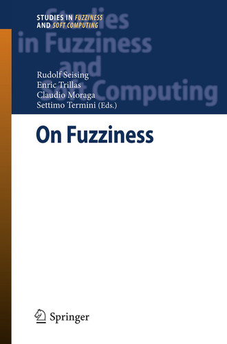 On Fuzziness: A Homage to Lotfi A. Zadeh – Volume 1 (Studies in Fuzziness and Soft Computing #298) book cover by 