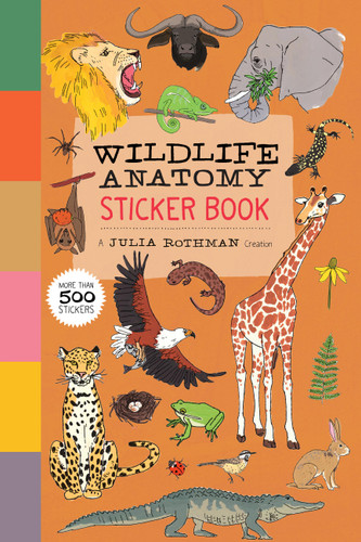 Wildlife Anatomy Sticker Book: A Julia Rothman Creation: More than 500 Stickers (Anatomy) book cover by Julia Rothman