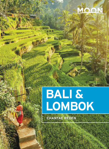 Moon Bali & Lombok: Outdoor Adventures, Local Culture, Secluded Beaches (Travel Guide) book cover by Chantae Reden