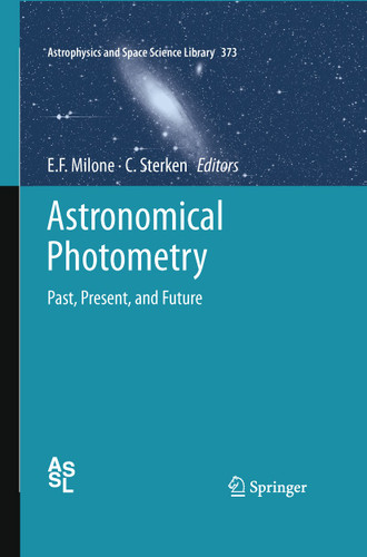 Astronomical Photometry: Past, Present, and Future (Astrophysics and Space Science Library #373) book cover by 