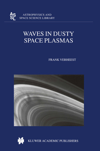 Waves in Dusty Space Plasmas (Astrophysics and Space Science Library #245) book cover by Frank Verheest