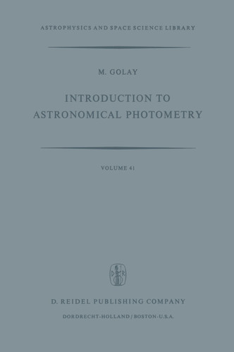 Introduction to Astronomical Photometry (Astrophysics and Space Science Library #41) book cover by M. Golay