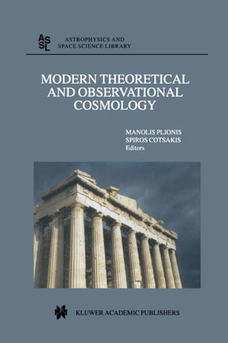 Modern Theoretical and Observational Cosmology: Proceedings of the 2nd Hellenic Cosmology Meeting, held in the National Observatory of Athens , Penteli, 19–20 April 2001 (Astrophysics and Space Science Library #276) book cover by 
