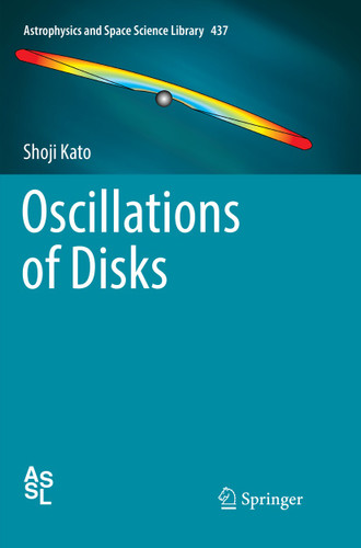 Oscillations of Disks (Astrophysics and Space Science Library #437) book cover by Shoji Kato
