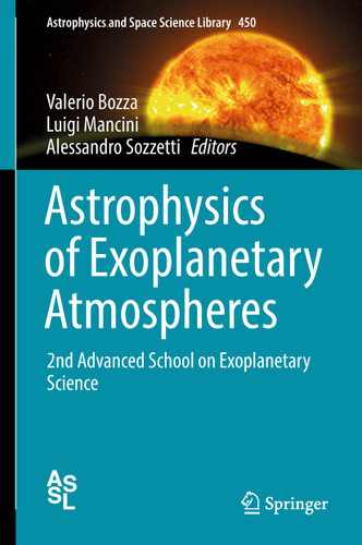 Astrophysics of Exoplanetary Atmospheres: 2nd Advanced School on Exoplanetary Science (Astrophysics and Space Science Library #450) book cover by 