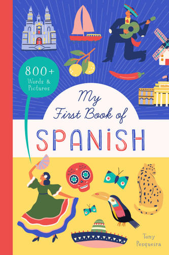 My First Book of Spanish: 800+ Words & Pictures (Little Library of Languages #4) book cover by Tony Pesqueira