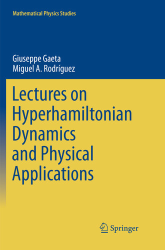 Lectures on Hyperhamiltonian Dynamics and Physical Applications (Mathematical Physics Studies) book cover by Giuseppe Gaeta, Miguel A. Rodríguez