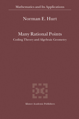 Many Rational Points: Coding Theory and Algebraic Geometry (Mathematics and Its Applications #564) book cover by N.E. Hurt