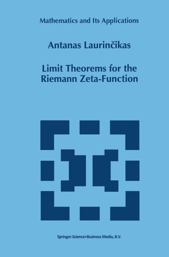 Limit Theorems for the Riemann Zeta-Function (Mathematics and Its Applications #352) book cover by Antanas Laurincikas