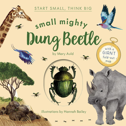 Small Mighty Dung Beetle (Start Small, Think Big #6) (Start Small, Think Big) book cover by Mary Auld
