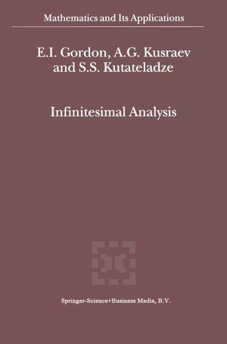 Infinitesimal Analysis (Mathematics and Its Applications #544) book cover by E.I. Gordon, A.G. Kusraev, Semën Samsonovich Kutateladze