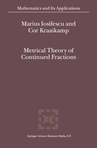 Metrical Theory of Continued Fractions (Mathematics and Its Applications #547) book cover by M. Iosifescu, Cor Kraaikamp
