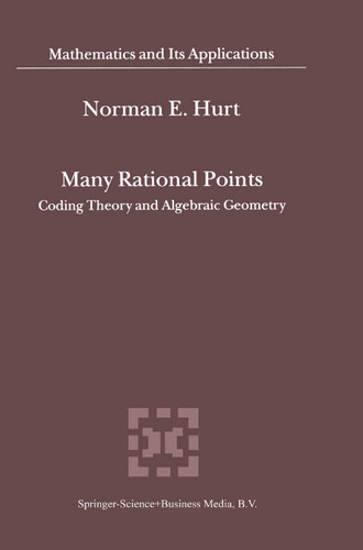 Many Rational Points: Coding Theory and Algebraic Geometry (Mathematics and Its Applications #564) book cover by N.E. Hurt