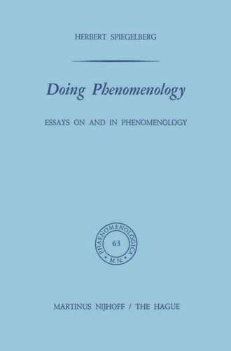 Doing Phenomenology: Essays on and in Phenomenology (Phaenomenologica #63) book cover by E. Spiegelberg