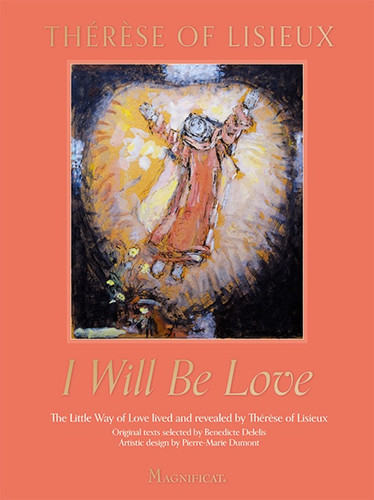 I Will Be Love: The Little Way of Love Lived and Revealed by Thérèse of Lisieux book cover by Thérèse de Lisieux
