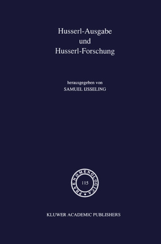 Husserl-Ausgabe und Husserl-Forschung (Phaenomenologica #115) book cover by 