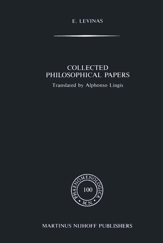 Collected Philosophical Papers (Phaenomenologica #100) book cover by E. Levinas