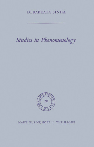 Studies in Phenomenology (Phaenomenologica #30) book cover by D. Sinha