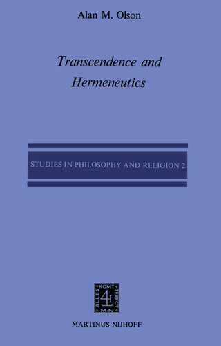 Transcendence and Hermeneutics: An Interpretation of the Philosophy of Karl Jaspers (Studies in Philosophy and Religion #2) book cover by A.M. Olson