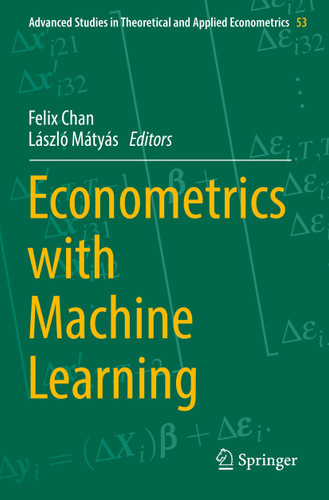 Econometrics with Machine Learning (Advanced Studies in Theoretical and Applied Econometrics #53) book cover by 
