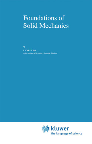 Foundations of Solid Mechanics (Solid Mechanics and Its Applications #3) book cover by P. Karasudhi
