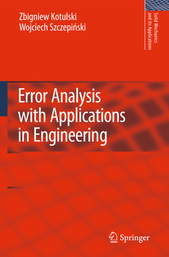 Error Analysis with Applications in Engineering (Solid Mechanics and Its Applications #169) book cover by Zbigniew A. Kotulski, Wojciech Szczepinski