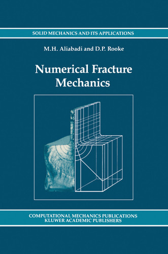 Numerical Fracture Mechanics (Solid Mechanics and Its Applications #8) book cover by M.H. Aliabadi, D.P. Rooke
