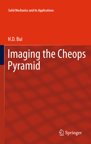 Imaging the Cheops Pyramid (Solid Mechanics and Its Applications #182) book cover by H.D. Bui