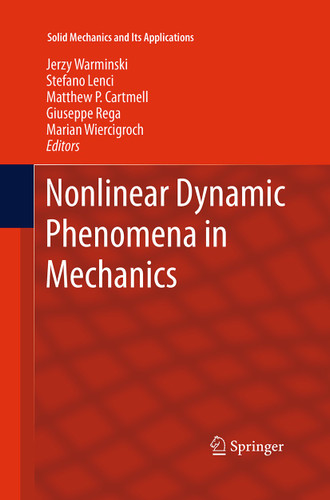Nonlinear Dynamic Phenomena in Mechanics (Solid Mechanics and Its Applications #181) book cover by 