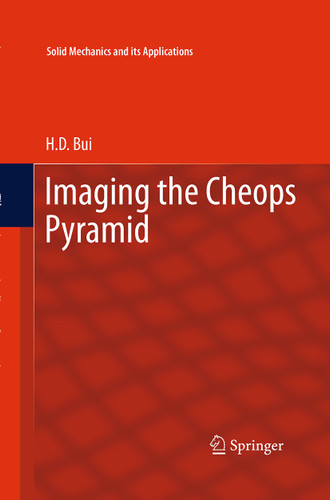 Imaging the Cheops Pyramid (Solid Mechanics and Its Applications #182) book cover by H.D. Bui