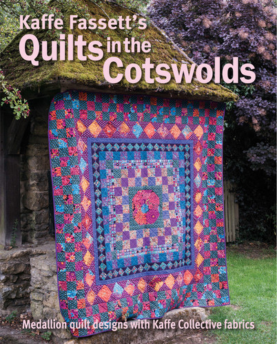 Kaffe Fassett's Quilts in the Cotswolds: Medallion Quilt Designs with Kaffe Fassett Fabrics book cover by Liza Prior Lucy