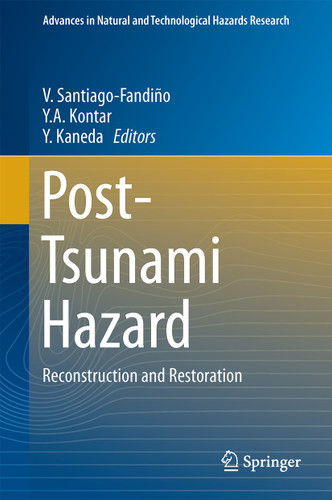 Post-Tsunami Hazard: Reconstruction and Restoration (Advances in Natural and Technological Hazards Research #44) book cover by 