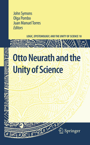 Otto Neurath and the Unity of Science (Logic, Epistemology, and the Unity of Science #18) book cover by 