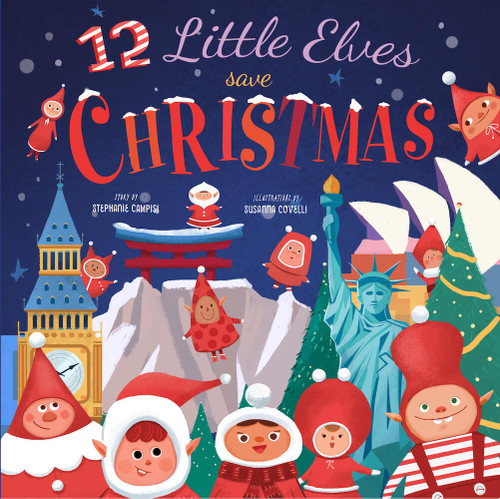 12 Little Elves Save Christmas (12 Little Elves) book cover by Stephanie Campisi