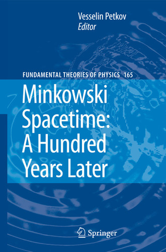 Minkowski Spacetime: A Hundred Years Later (Fundamental Theories of Physics #165) book cover by 
