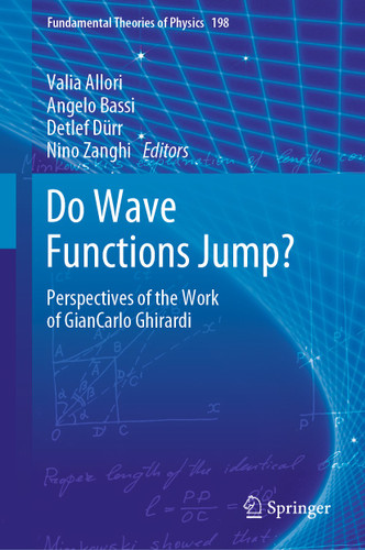 Do Wave Functions Jump?: Perspectives of the Work of GianCarlo Ghirardi (Fundamental Theories of Physics #198) book cover by 