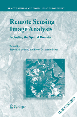 Remote Sensing Image Analysis: Including the Spatial Domain (Remote Sensing and Digital Image Processing #5) book cover by 